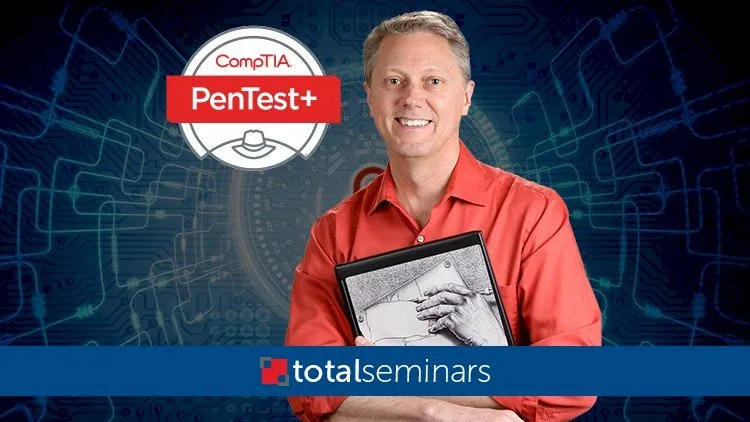 TOTAL: CompTIA PenTest+ (Ethical Hacking) + 2 FREE Tests