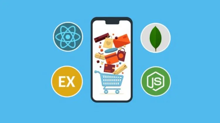 MERN Stack E-Commerce Mobile App with React Native [2022]