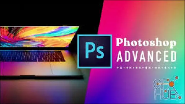 Learn Adobe Photoshop Like a Pro: Advanced Techniques