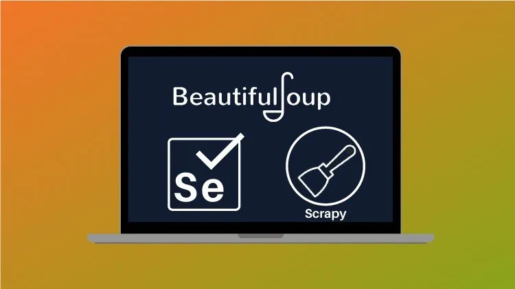 Web Scraping in Python BeautifulSoup, Selenium & Scrapy 2022