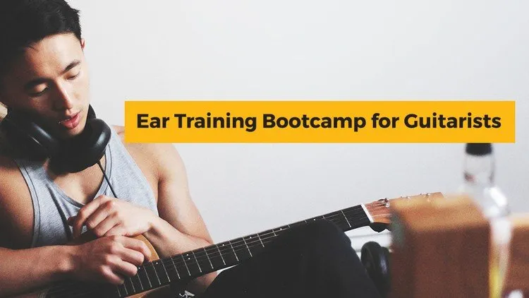 Ear Training Bootcamp for Guitar Players
