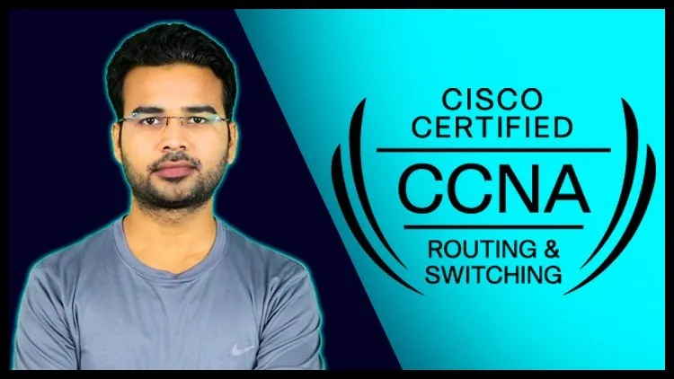 Cisco CCNA 200-301 : Complete course with Practical labs
